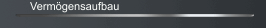 Verm&ouml;gensaufbau